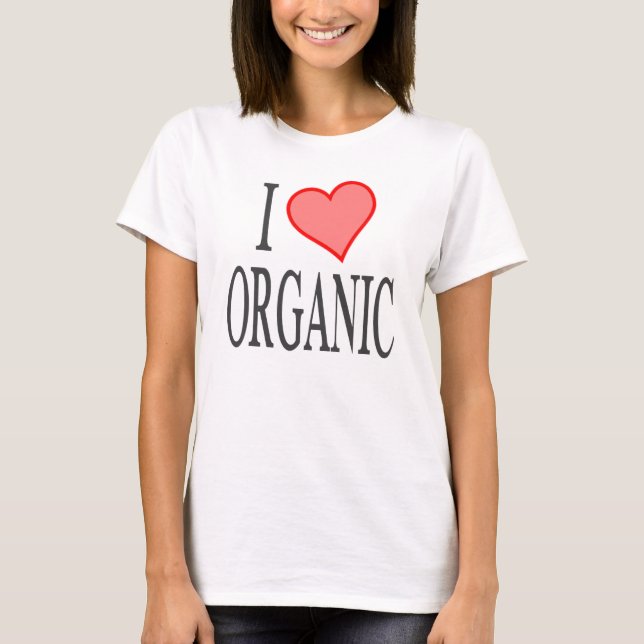 I Love (Heart) Organic T-Shirt (Front)