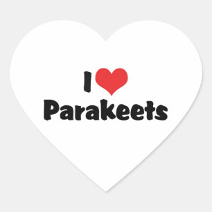 I Love Heart Parakeets - Parrot Bird Lover Sticker