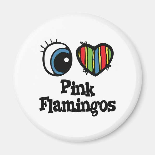 I Love (Heart) Pink Flamingos Magnet (Front)