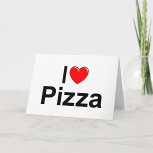 I Love (Heart) Pizza Card
