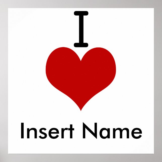 I Love (heart) Poster (Front)