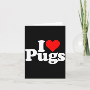 I Love Heart Pugs Pug Dog Canine  Card