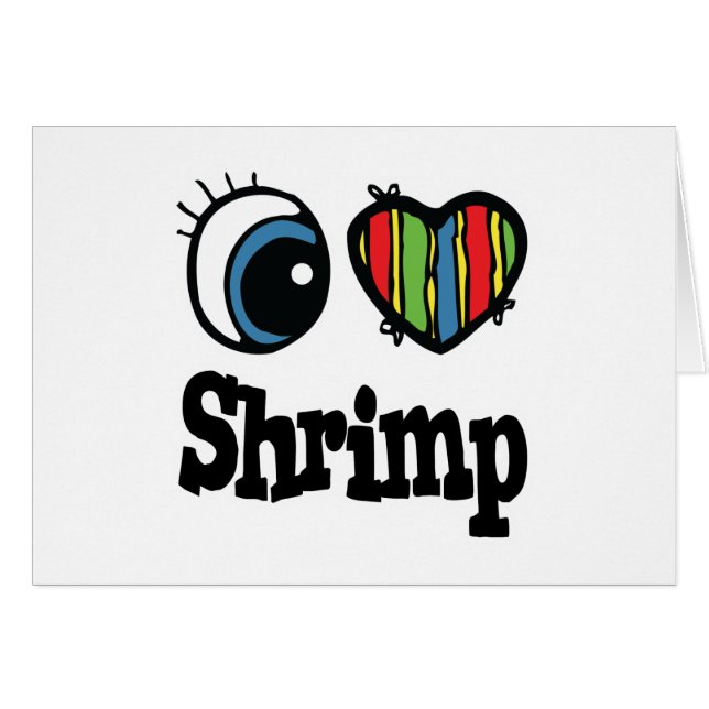 I Love (Heart) Shrimp (Front Horizontal)
