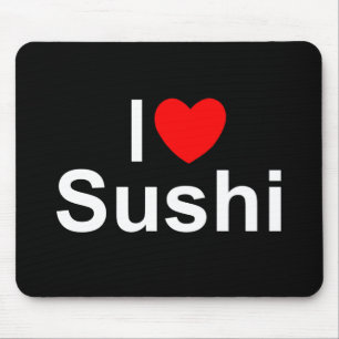 I Love (Heart) Sushi Mouse Pad