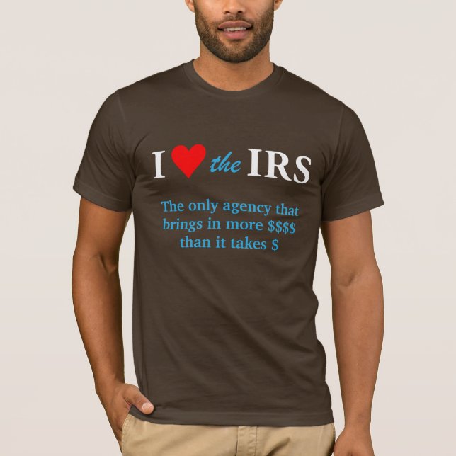 I Love Heart the IRS T-Shirt (Front)
