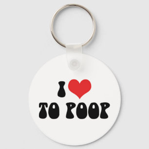 I Love Heart To Poop - Bathroom Toilet Fibre Key Ring
