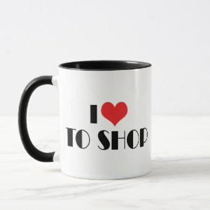 I Love Heart To Shop - Shopping Mall Lover Mug