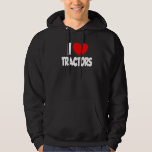 I Love Heart Tractors Farm Boys Men Women Hoodie