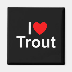 I Love (Heart) Trout Magnet