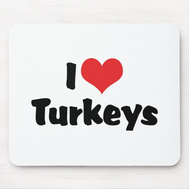 I Love Heart Turkeys Mouse Pad (Front)