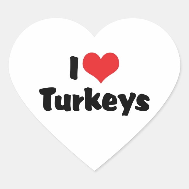 I Love Heart Turkeys Sticker (Front)