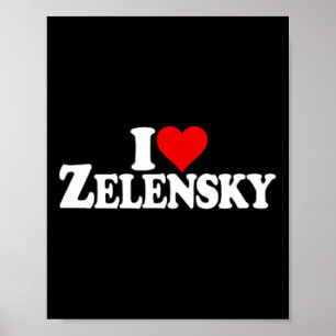 I Love Heart Zelensky Volodymyr Ukraine Ukr  Poster