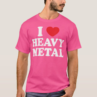 I Love Heavy Metal Prog Metal Death Metal Thrash M T-Shirt