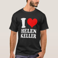 I Love Helen Keller Premium
