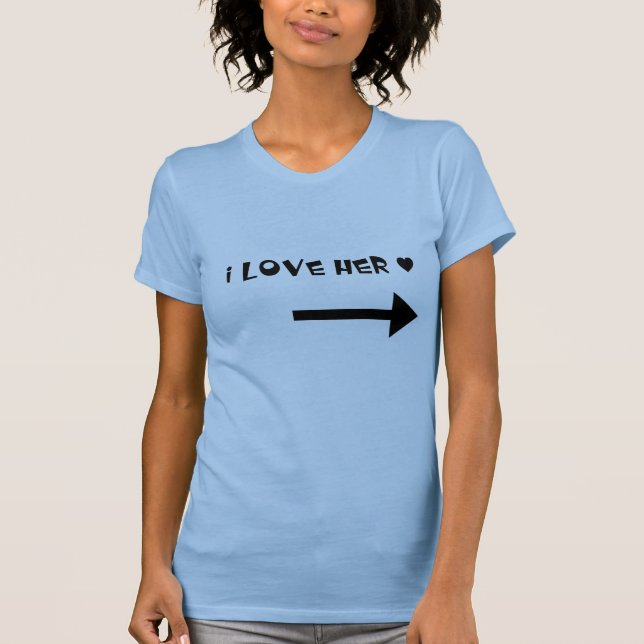 I love her - couple shirt (Front)