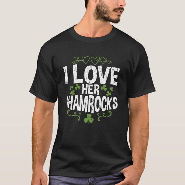 I Love Her Shamrocks Couples   St Patrick’s Day T-Shirt (Front)