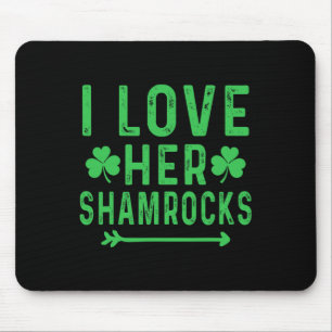 I Love Her Shamrocks Shirts St Patricks Day Matchi Mouse Pad