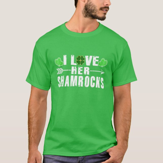 I Love Her Shamrocks St Patrick's Day Couples Gift T-Shirt (Front)