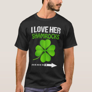 I Love Her Shamrocks St Patricks Day Funny Couples T-Shirt