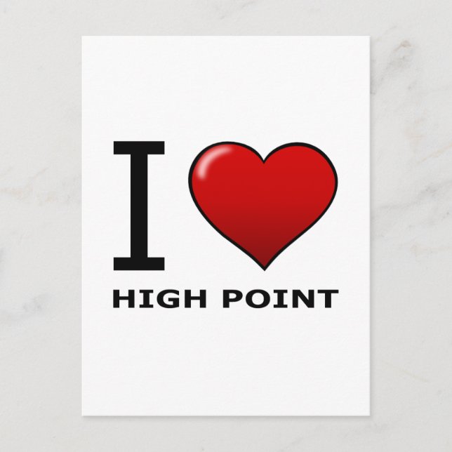 I LOVE HIGH POINT, NC - NORTH CAROLINA POSTCARD (Front)