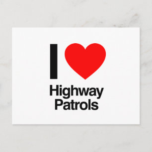 i love highway patrols postcard