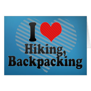 I Love Hiking, Backpacking