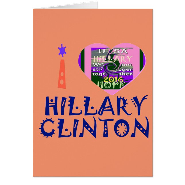 I Love Hillary Clinton for USA President Heart art (Front)