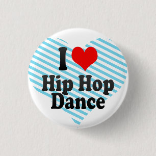 I love Hip Hop Dance 3 Cm Round Badge
