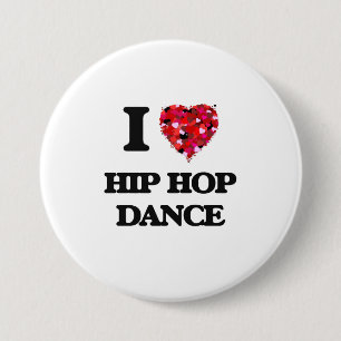 I Love Hip Hop Dance 7.5 Cm Round Badge