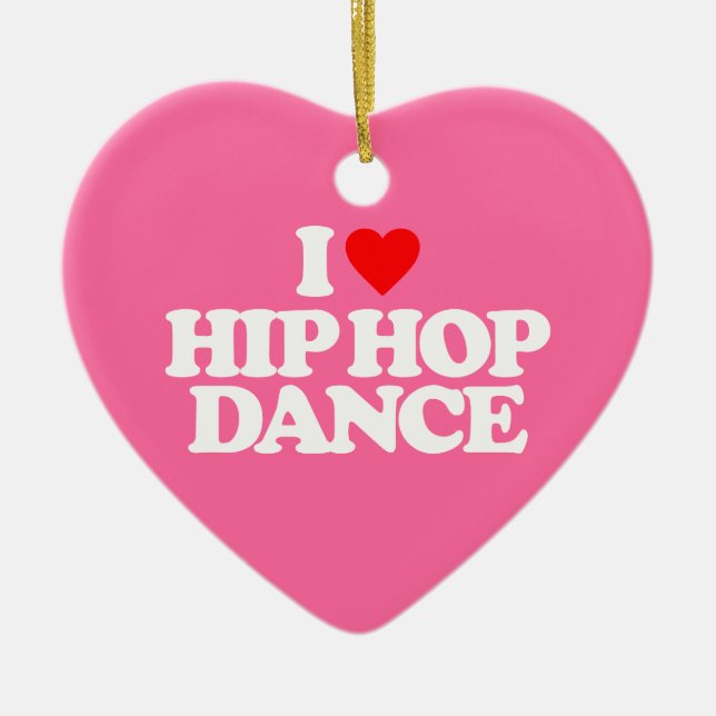 I LOVE HIP HOP DANCE CERAMIC TREE DECORATION (Front)