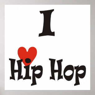 I Love Hip Hop Poster