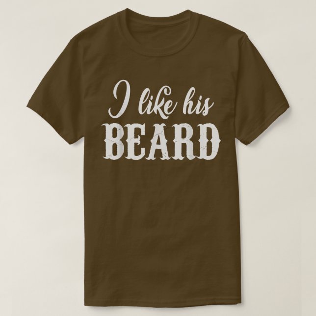I Love His Beard Her Butt Matching Couples Complim T-Shirt (Design Front)