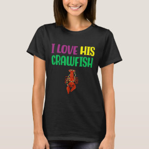 I Love His Crawfish Mardi Gras Matching Couple Gir T-Shirt