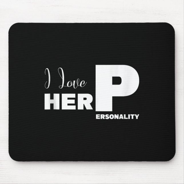 I Love His D Dedication I Love Her P Couples Match Mouse Pad (Front)