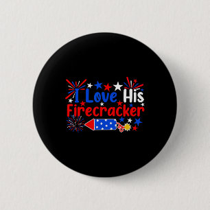 I Love His Firecracker Funny 4th Of July Fireworks 6 Cm Round Badge