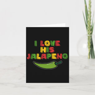 I Love His Jalapeno I Love Her Tacos Funny Cinco D Card