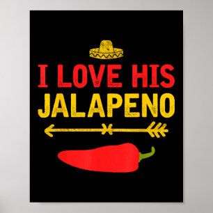 I Love His Jalapeno Matching Couple Cinco De Mayo Poster