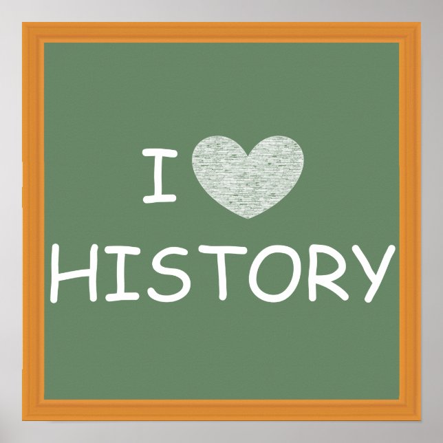 I Love History Poster (Front)