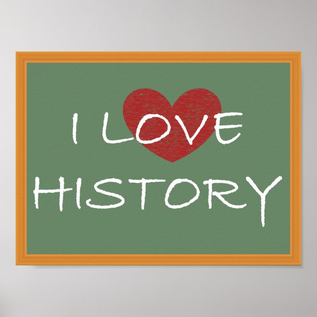 I Love History Poster (Front)