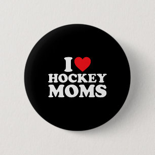 I Love Hockey Moms Shirt I Heart Hockey Moms 6 Cm Round Badge