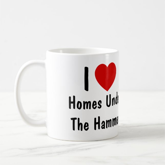 I Love Homes Under The Hammer Coffee Mug (Left)