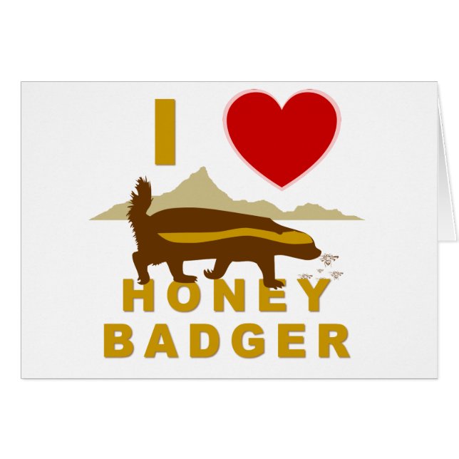 I LOVE HONEY BADGER (Front Horizontal)