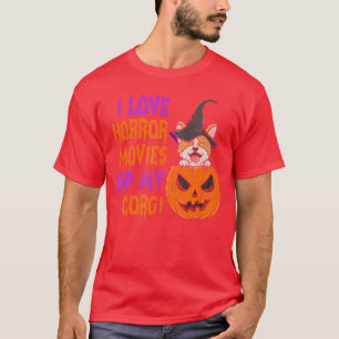I Love Horror Movies And My Corgi Funny Halloween T-Shirt