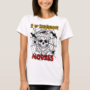 I LOVE HORROR MOVIES T-Shirt
