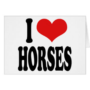 I Love Horses
