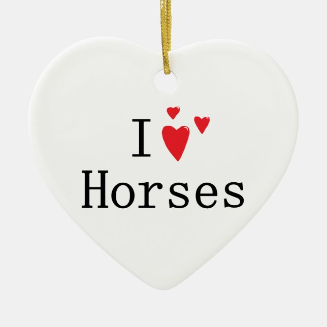 I Love Horses Ceramic Tree Decoration (Front)