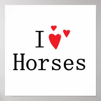 I Love Horses Poster