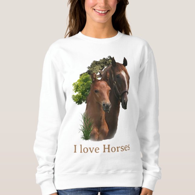 I love Horses Sweatshirt (Front)