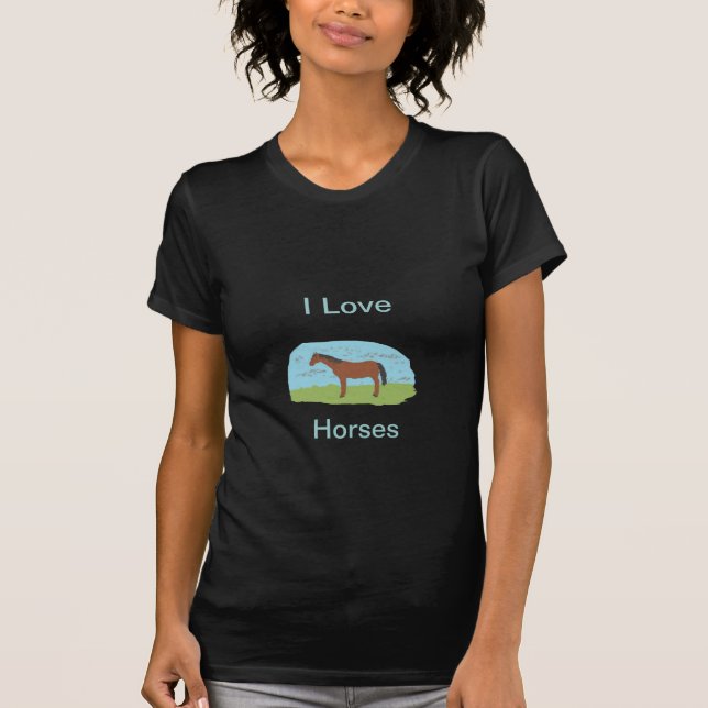 I Love Horses T-Shirt (Front)
