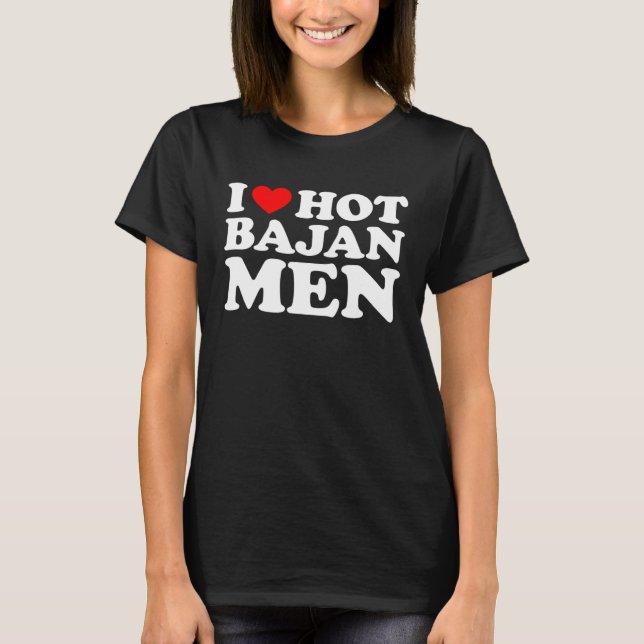 I Love Hot Bajan Men T-Shirt (Front)